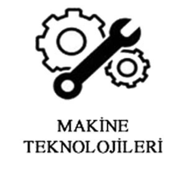 MAKİNE TEKNOLOJİLERİ